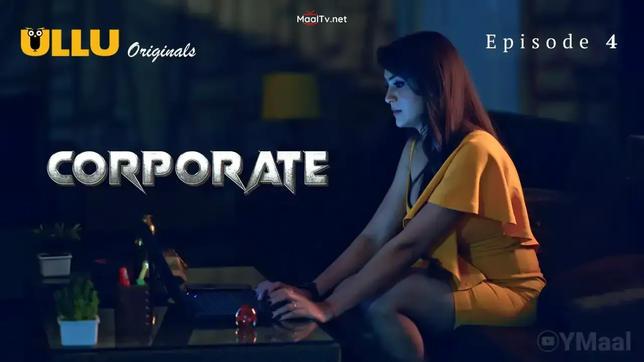 Corporate Episode 4 (ULLU Web Series)
