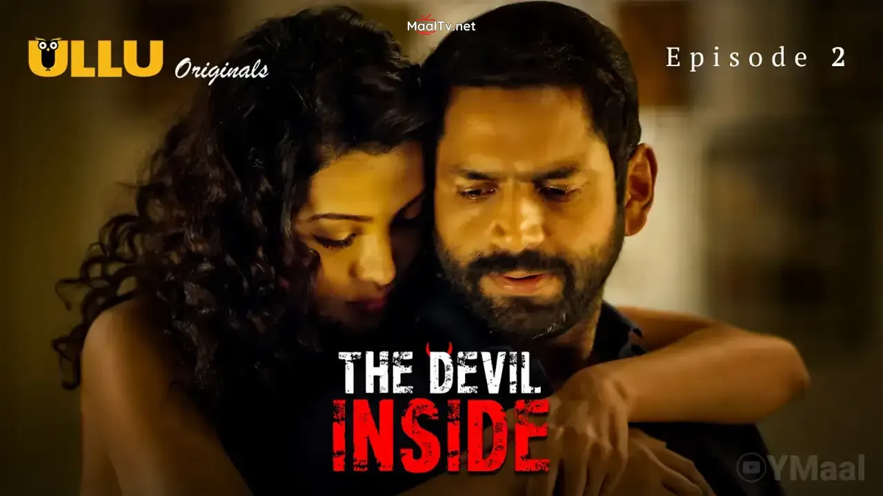 The Devil Inside Episode 2 (ULLU Web Series)