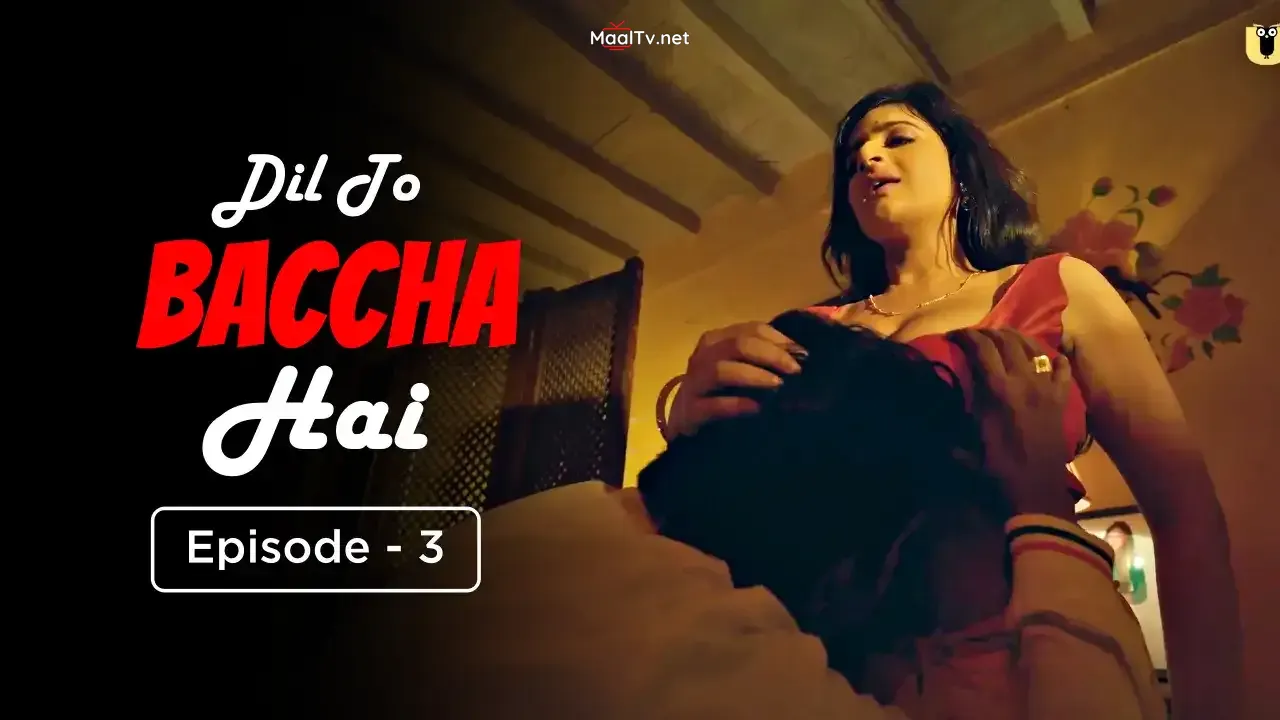 Dil To Baccha Hai Episode 3 (ULLU Web Series)