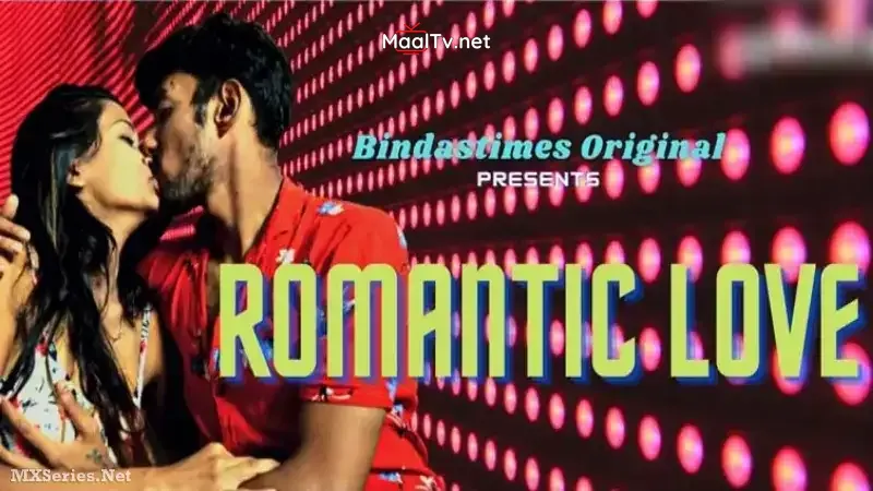 Romantic Love (Bindastimes Web Series)