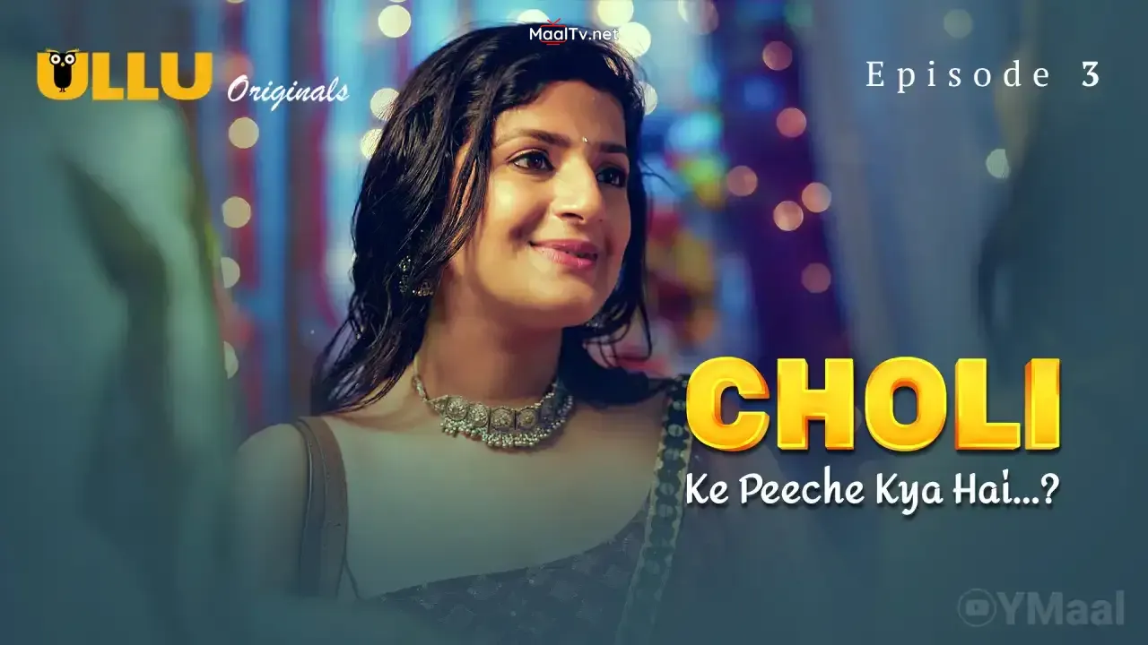 Choli Ke Peeche Kya Hai Episode 3 (ULLU Web Series)