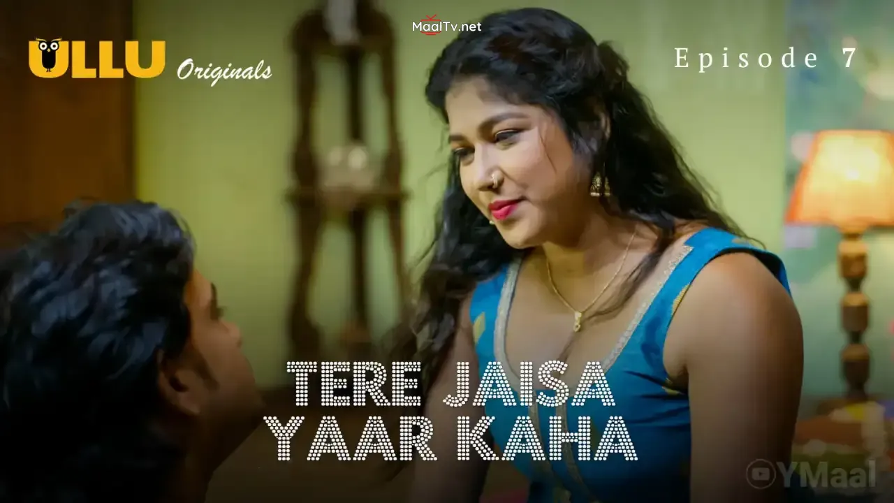 Tere Jaisa Yaar Kaha Episode 7 (ULLU Web Series)