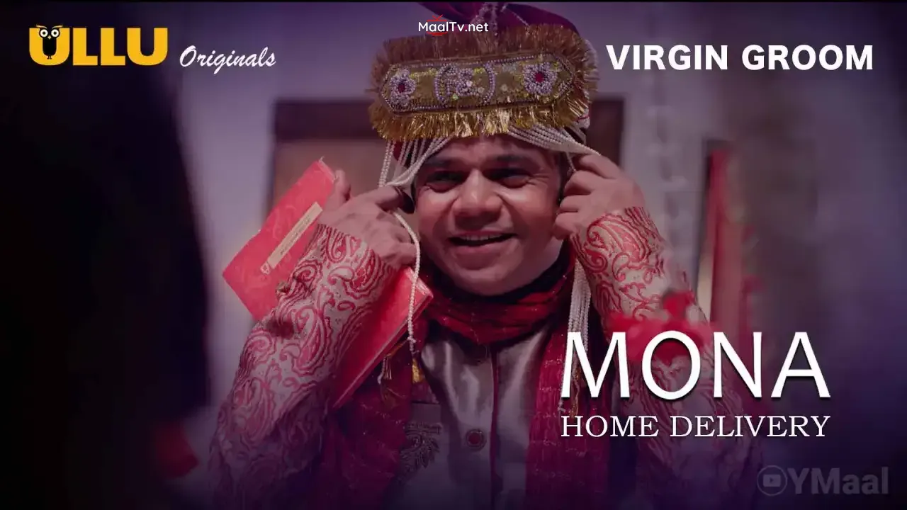 Mona Home Delivery Episode 5 (ULLU Web Series)