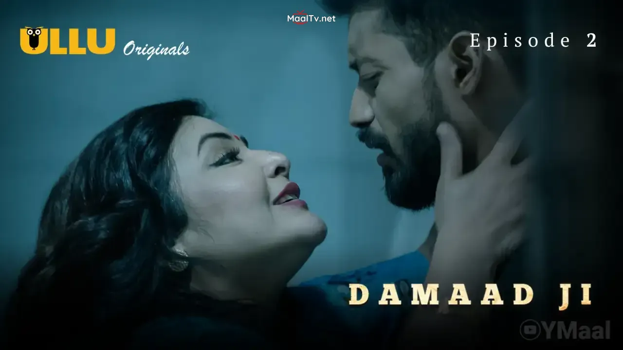 Damaad Ji Episode 2 (ULLU Web Series)
