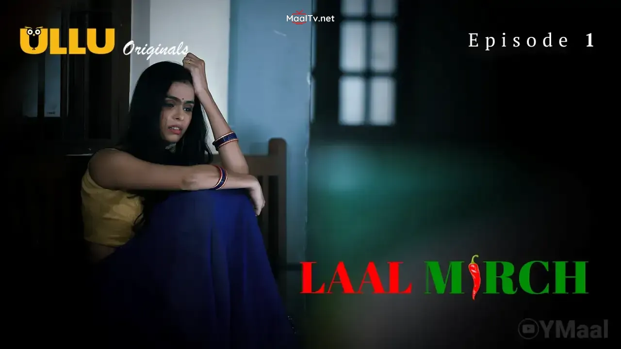 Laal Mirch Episode 1 (ULLU Web Series)