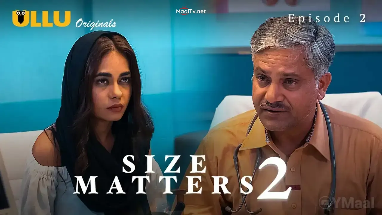 Size Matters 2 Episode 2 (ULLU Web Series)