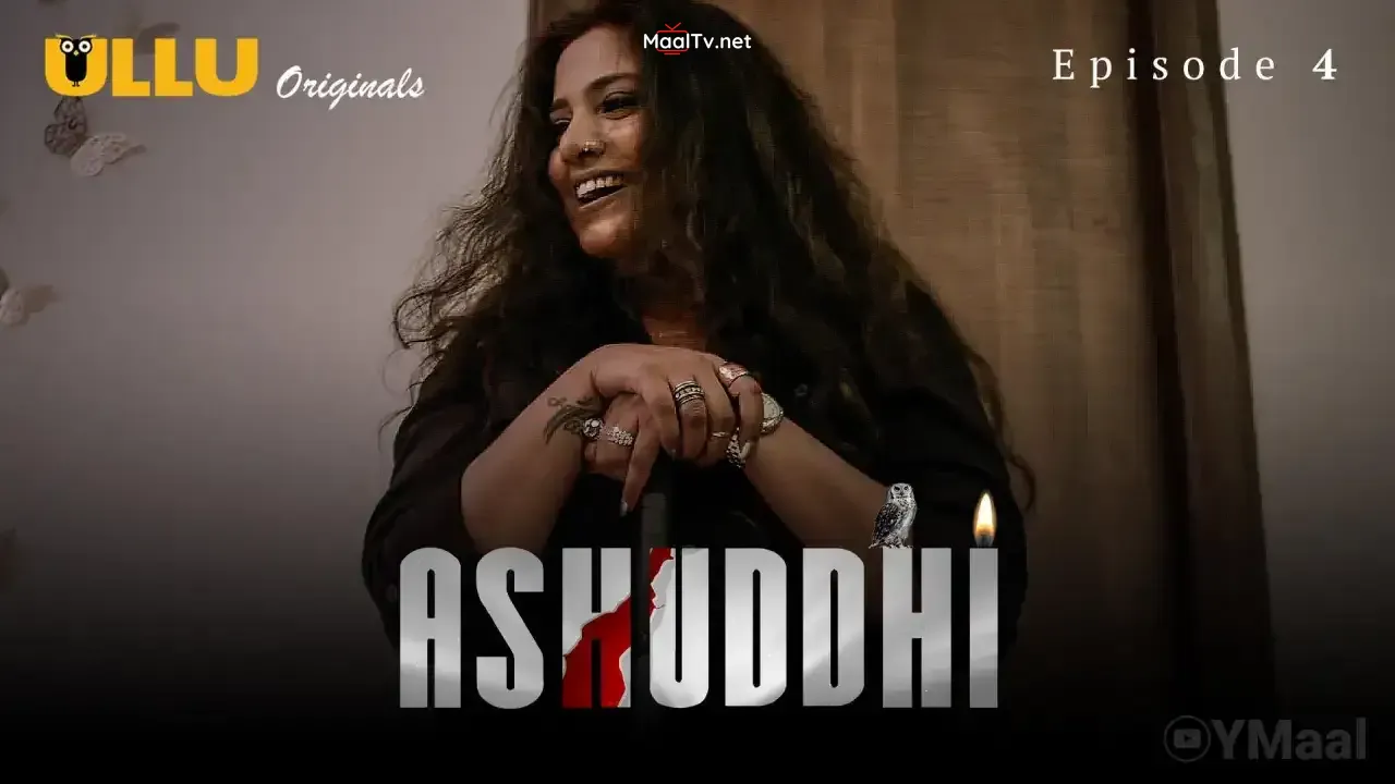 Ashuddhi Episode 4 (ULLU Web Series)
