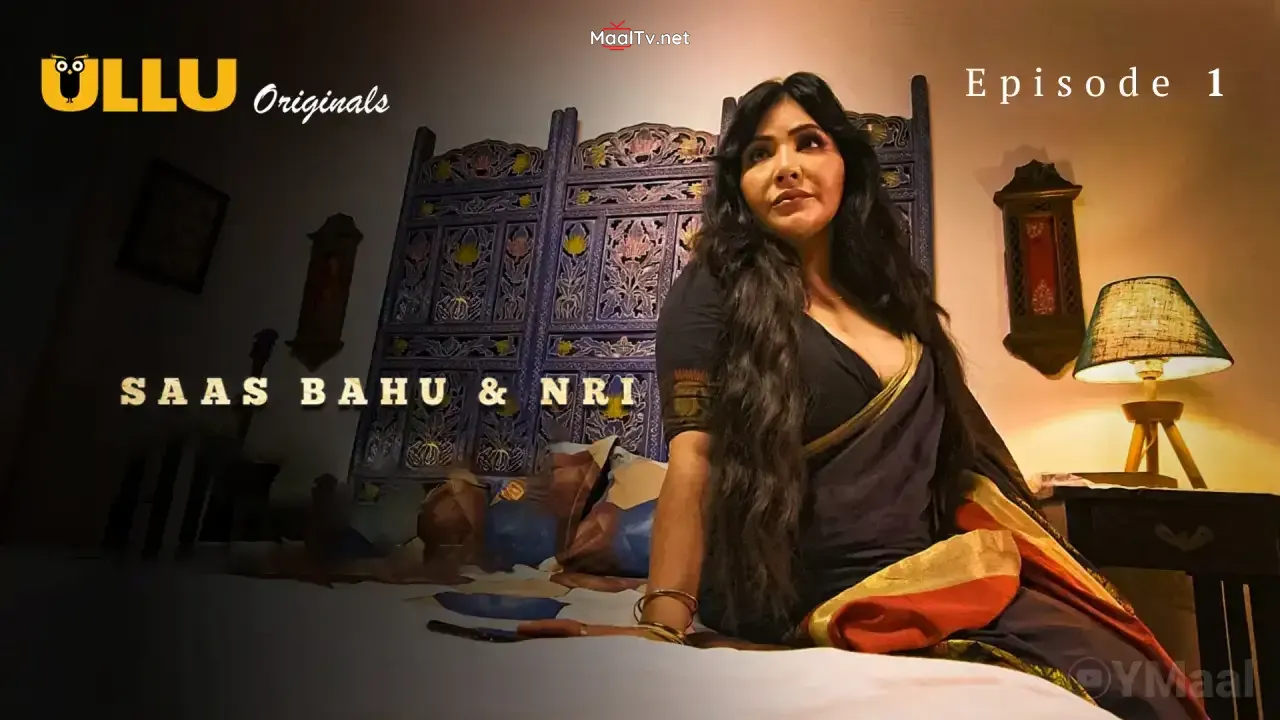 Saas Bahu And NRI Episode 1 (ULLU Web Series)