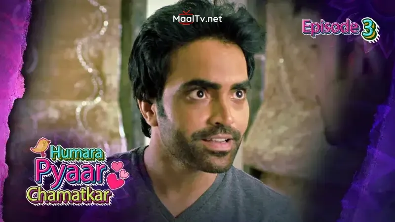 Humara Pyaar Chamatkar Episode 3 (Kooku Web Series)