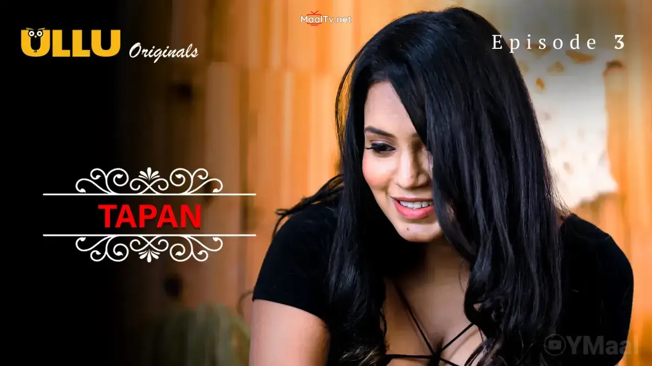 Tapan Episode 3 (ULLU Web Series)