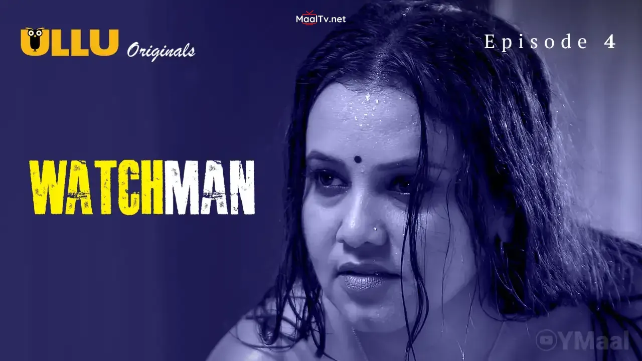 Watchman Episode 4 (ULLU Web Series)