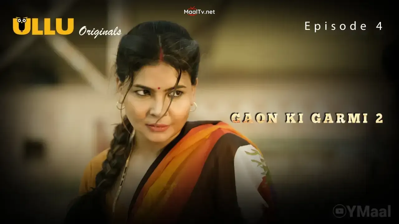 Gaon Ki Garmi 2 Episode 4 (ULLU Web Series)