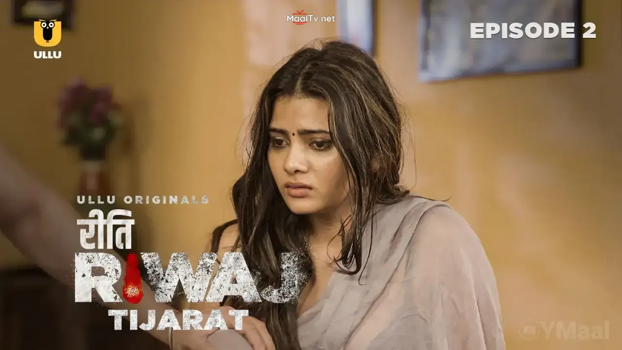 Riti Riwaj Tijarat Episode 2 (ULLU Web Series)