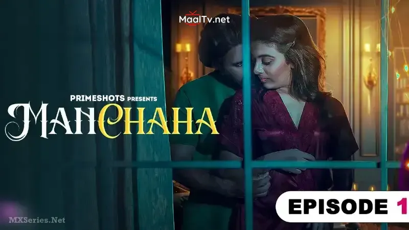 Manchaha Episode 1 (Prime Shots Web Series)