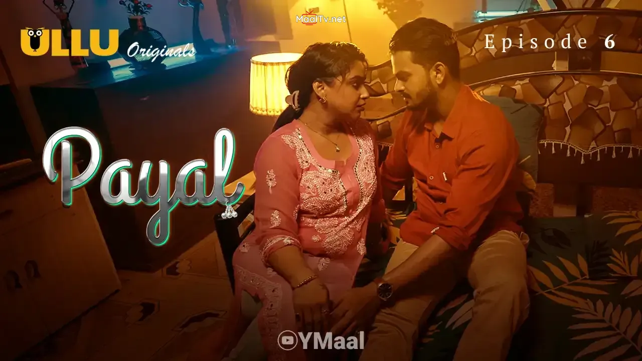 Payal Episode 6 (ULLU Web Series)
