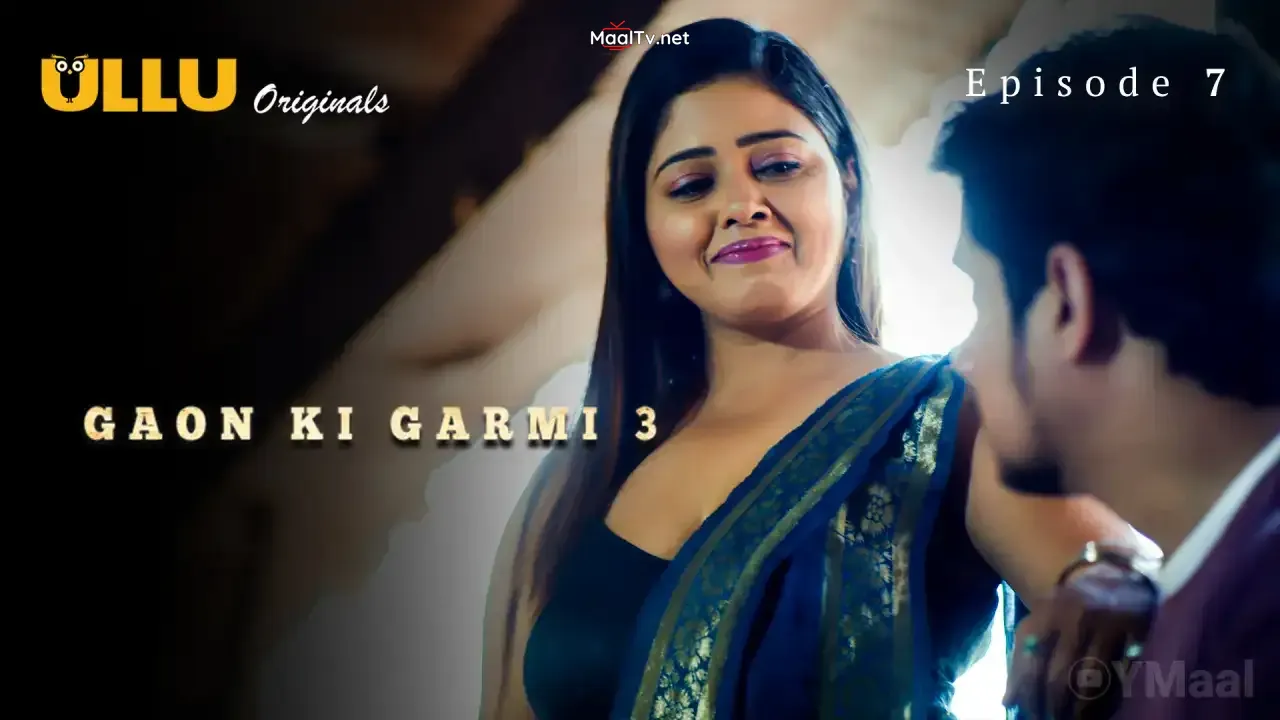 Gaon Ki Garmi 3 Episode 7 (ULLU Web Series)