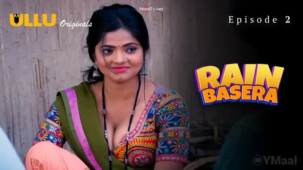 Rain Basera Episode 2 (ULLU Web Series)