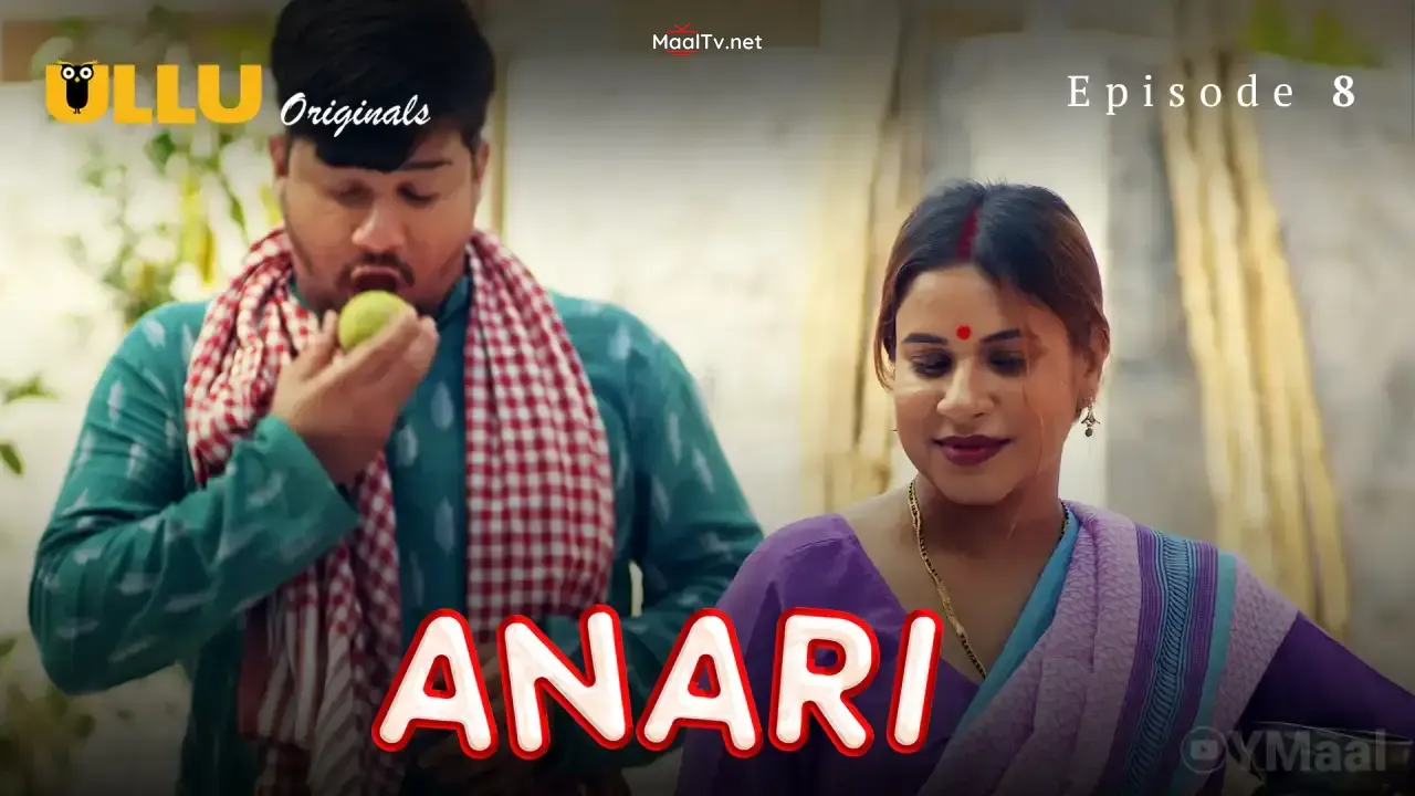 Anari Episode 8 (ULLU Web Series)