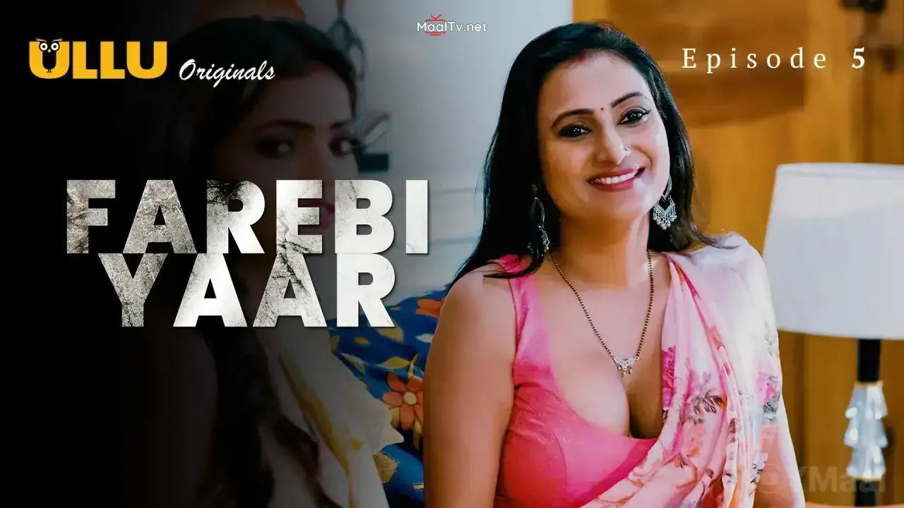 Farebi Yaar Episode 5 (ULLU Web Series)