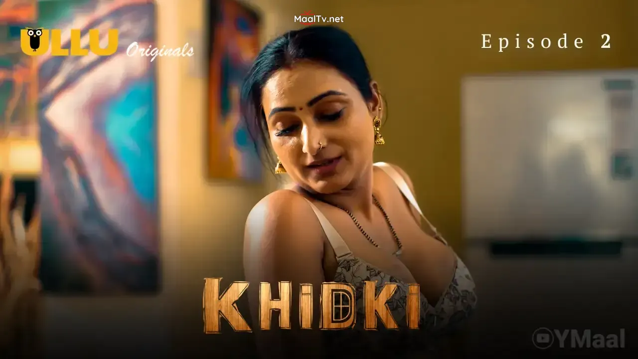 Khidki Episode 2 (ULLU Web Series)