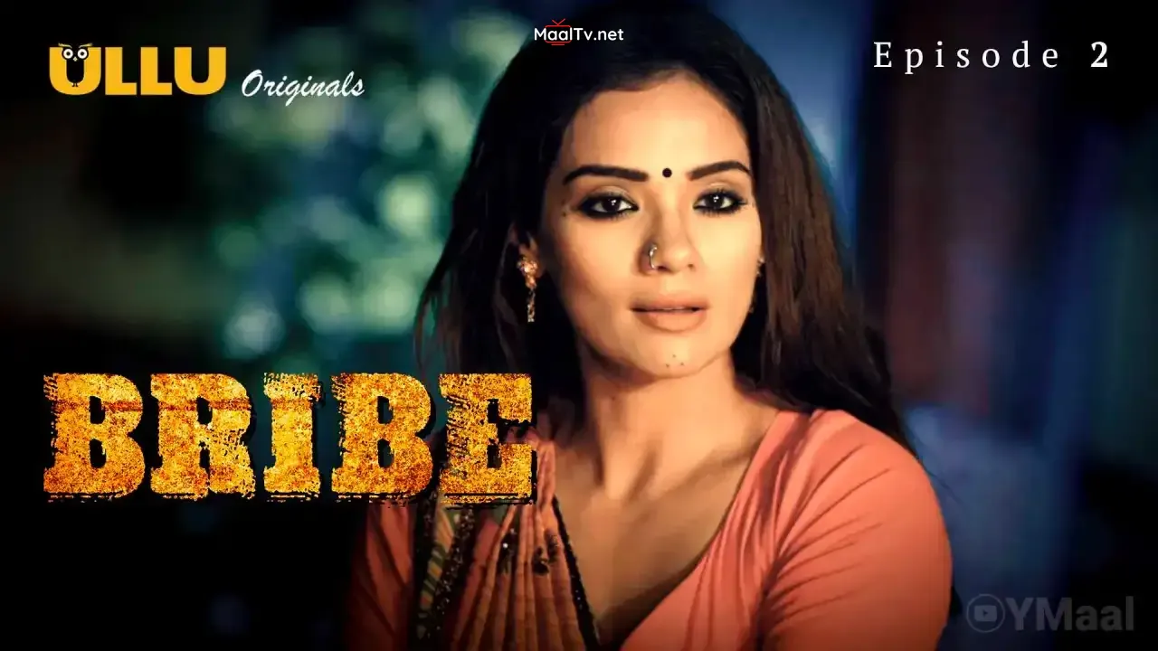 Bribe Episode 2 (ULLU Web Series)