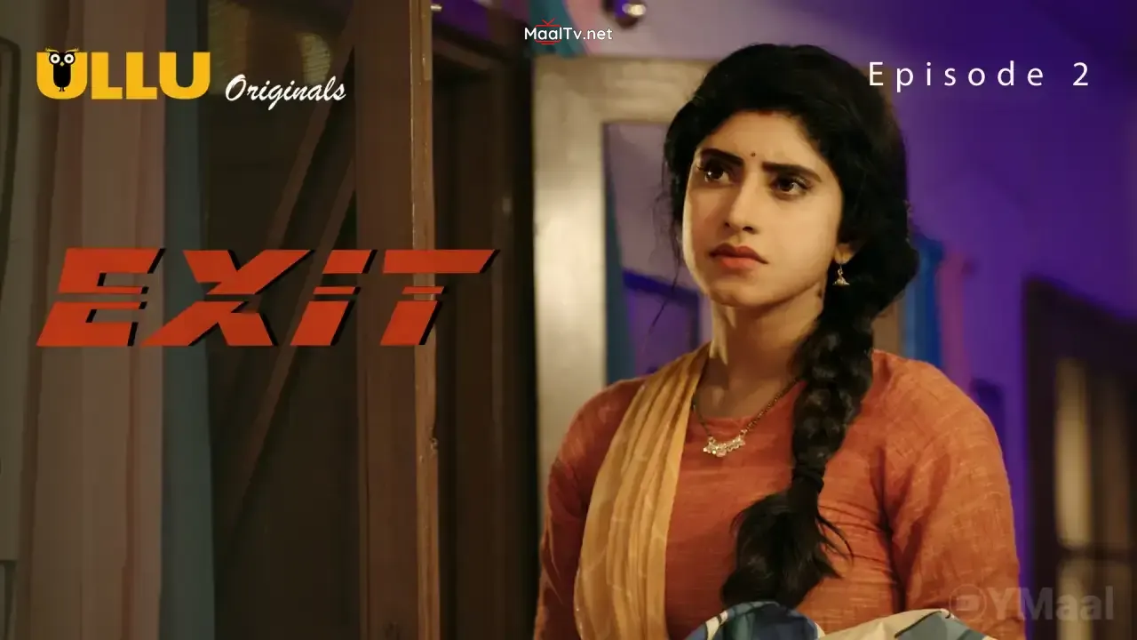 Exit Episode 5 (ULLU Web Series)