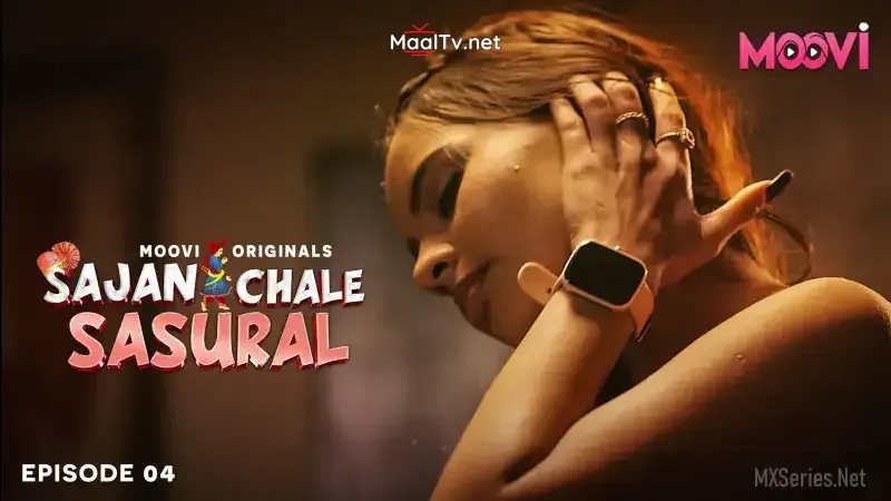 Sajan Chale Sasural Episode 4 (MOOVI Web Series)