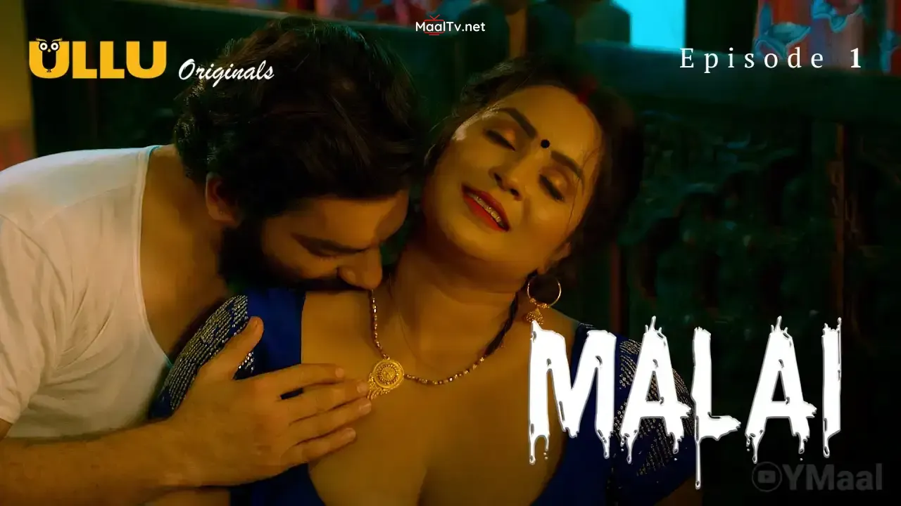 Malai Episode 1 (ULLU Web Series)