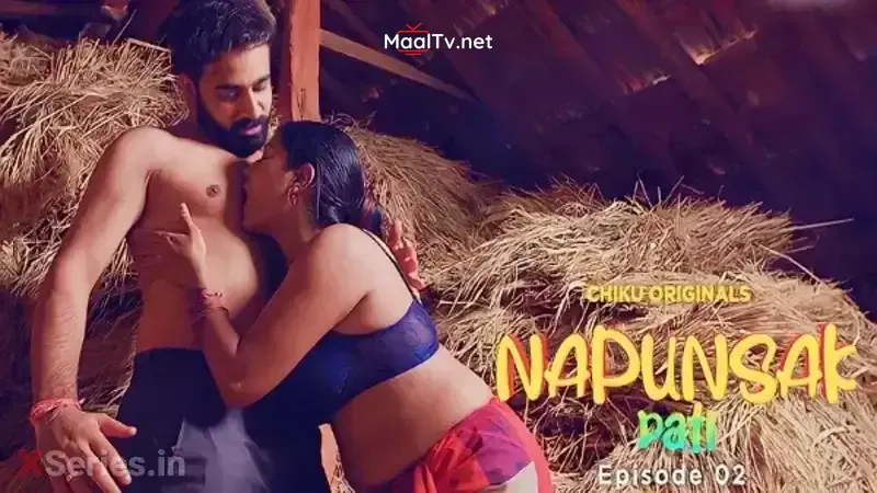 Napunsak Pati Episode 2 (Chiku Web Series)