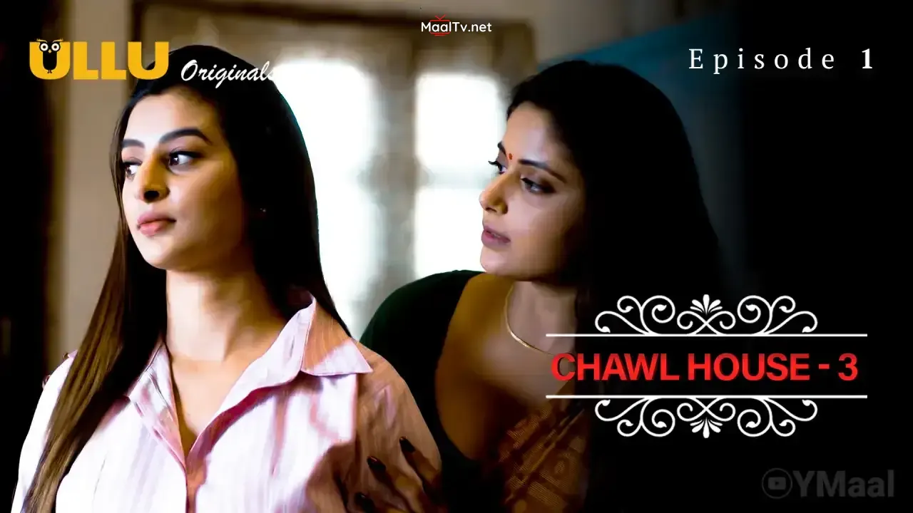 Chawl House 3 Episode 1 (ULLU Web Series)