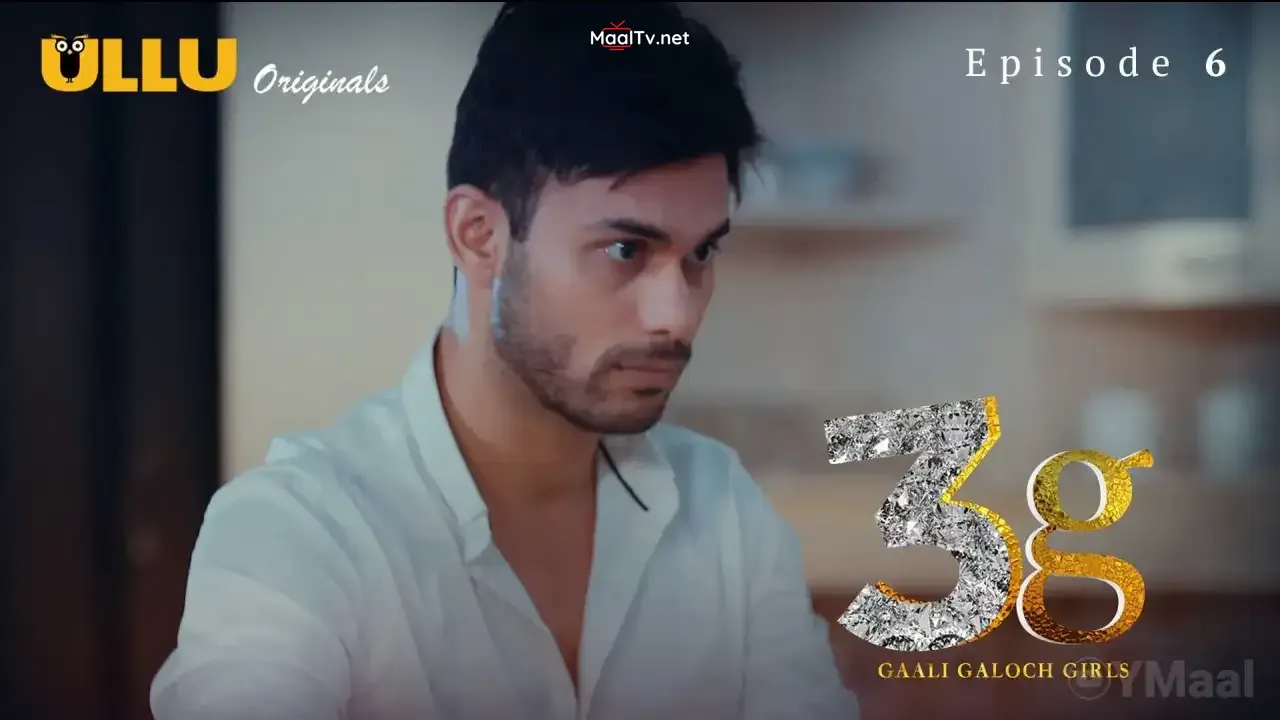 3G Gaali Galoch Girls Episode 6 (ULLU Web Series)