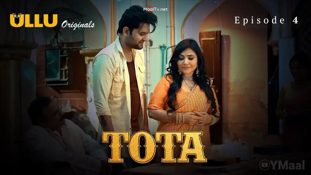 Tota Episode 4 (ULLU Web Series)