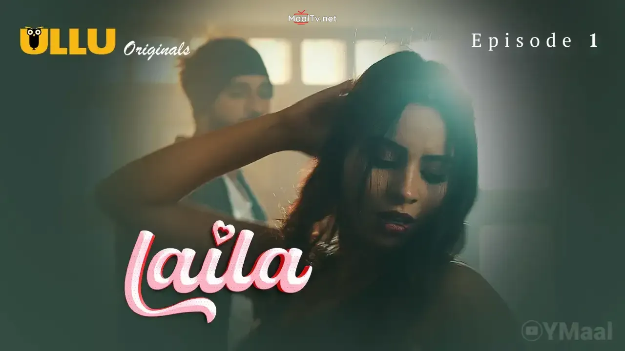 Laila Episode 1 (ULLU Web Series)